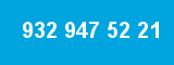 932 947 52 21 932 947 52 21